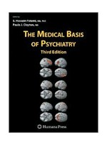 The Medical Basis of Psychiatry,3/e