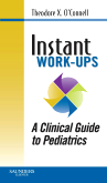 Instant Work-ups: A Clinical Guide to Pediatrics