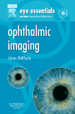 Eye Essentials: Ophthalmic Imaging