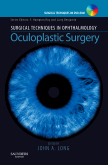 Surgical Techniques in Ophthalmology Series: Oculoplastic Surgery