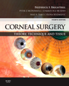 Corneal Surgery,4/e: Theory Technique & Tissue