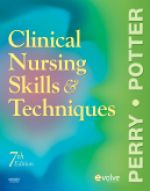 Clinical Nursing Skills and Techniques, 7/e