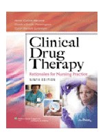 Clinical Drug Therapy,9/e: Rationales for Nursing Practice