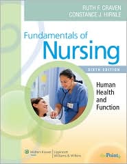 Fundamentals of Nursing: Human Health and Function, 6/e