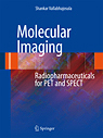 Molecular Imaging: Radiopharmaceuticals for PET and SPECT