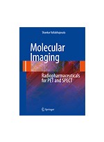 Molecular Imaging: Radiopharmaceuticals for PET and SPECT