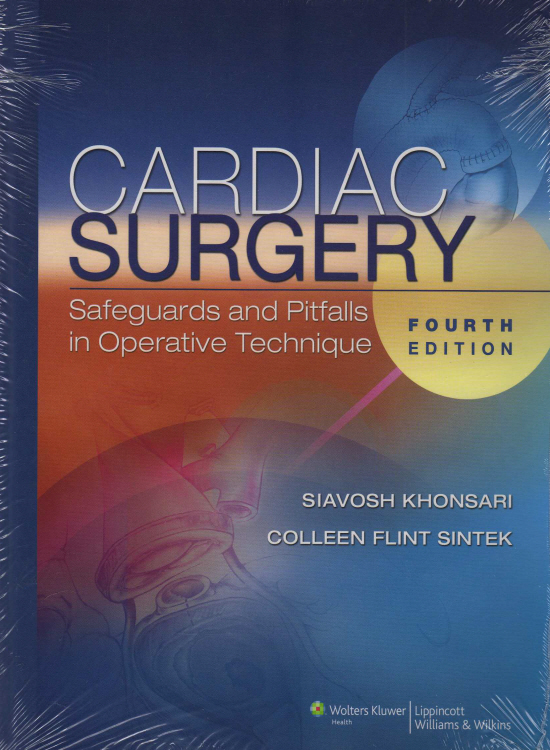 Cardiac Surgery: Safeguards and Pitfalls in Operative Technique (Hardcover) 4th