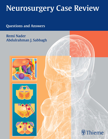 Neurosurgery Case Review: Questions and Answers