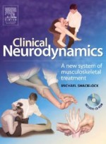 Clinical Neurodynamics: A New System of Neuromusculoskeletal Treatment (Paperback