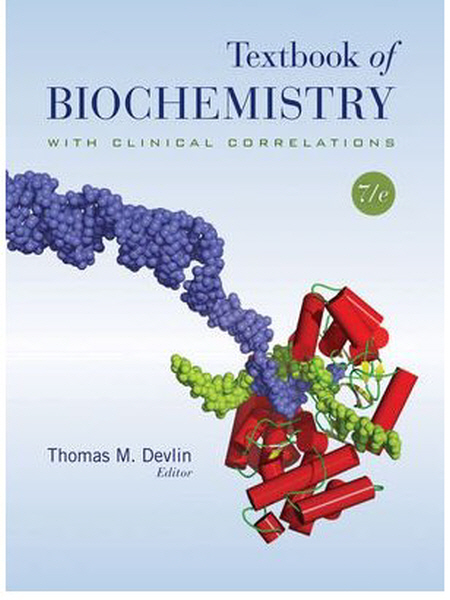 Textbook ofBiochemistry with Clinical Correlations,7/e