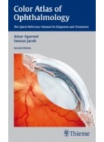 Color Atlas of Ophthalmology :The Quick-Reference Manual for Diagnosis and Treatment