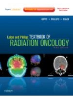Leibel and Phillips Textbook of Radiation Oncology, 3rd Edition