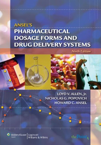 Ansel\'s Pharmaceutical Dosage Forms and Drug Delivery Systems