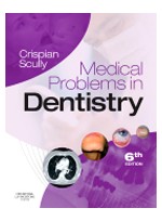 Medical Problems in Dentistry, 6th Edition