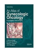 An Atlas of Gynecologic Oncology,3/e: Investigation & Surgery