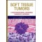 Soft Tissue Tumors: A Multidisciplinary, Decisional Diagnostic Approach
