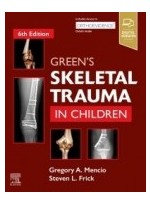 Green's Skeletal Trauma in Children, 6th Edition