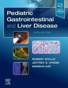 Pediatric Gastrointestinal and Liver Disease ,6/e