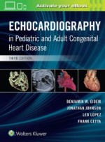 Echocardiography in Pediatric and Adult Congenital Heart Disease,3/e