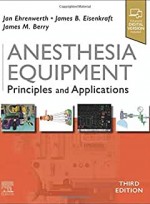 Anesthesia Equipment: Principles and Applications 3th