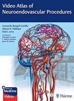 Video Atlas of Neuroendovascular Procedures 1/ed