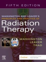 Washington and Leaver’s Principles and Practice of Radiation Therapy 5e