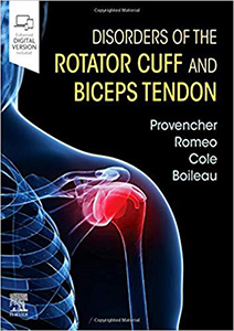 Disorders of the Rotator Cuff and Biceps Tendon: The Surgeon’s Guide to Comprehensive Management