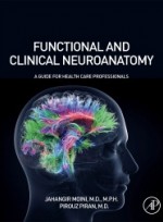 Functional and Clinical Neuroanatomy:A Guide for Health Care Professionals