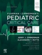 Fuhrman and Zimmerman's Pediatric Critical Care, 6th Edition