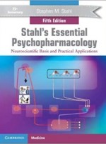 Stahl's Essential Psychopharmacology 5/e-Neuroscientific Basis and Practical Applications