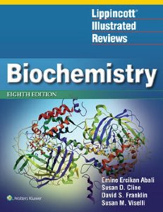 Lippincott Illustrated Reviews: Biochemistry, 8e