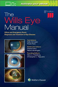 The Wills Eye Manual 8e- Office and Emergency Room Diagnosis and Treatment of Eye Disease