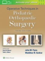Operative Techniques in Pediatric Orthopaedic Surgery,3/e