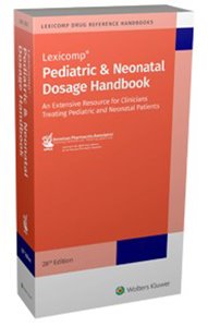 Pediatric & Neonatal Dosage Handbook 28/e (2021-2022)