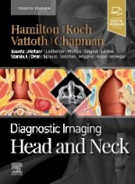 Diagnostic Imaging: Head and Neck 4/e