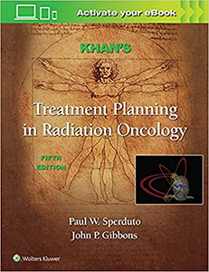Khan's Treatment Planning in Radiation Oncology 5e