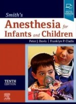 Smith's Anesthesia for Infants and Children,10/e