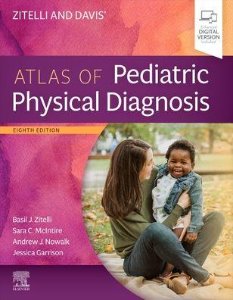 Zitelli and Davis' Atlas of Pediatric Physical Diagnosis,8/e