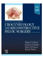 Walters & Karram Urogynecology and Reconstructive Pelvic Surgery, 5th Edition