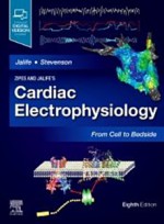 Zipes and Jalife’s Cardiac Electrophysiology: From Cell to Bedside,8/e
