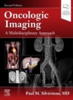 Oncologic Imaging: A Multidisciplinary Approach,2/e