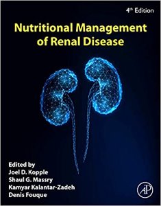 Nutritional Management of Renal Disease,4/e