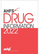 AHFS Drug Information 2022