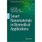 Smart Nanomaterials in Biomedical Applications