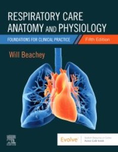 Respiratory Care Anatomy and Physiology 5e