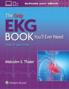 The Only EKG Book You’ll Ever Need,10/e