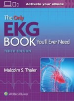 The Only EKG Book You’ll Ever Need,10/e