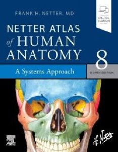 Netter Atlas of Human Anatomy: A Systems Approach ,8/e