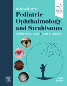 Taylor and Hoyt's Pediatric Ophthalmology and Strabismus 6e