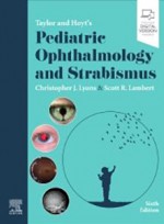 Taylor and Hoyt's Pediatric Ophthalmology and Strabismus 6e